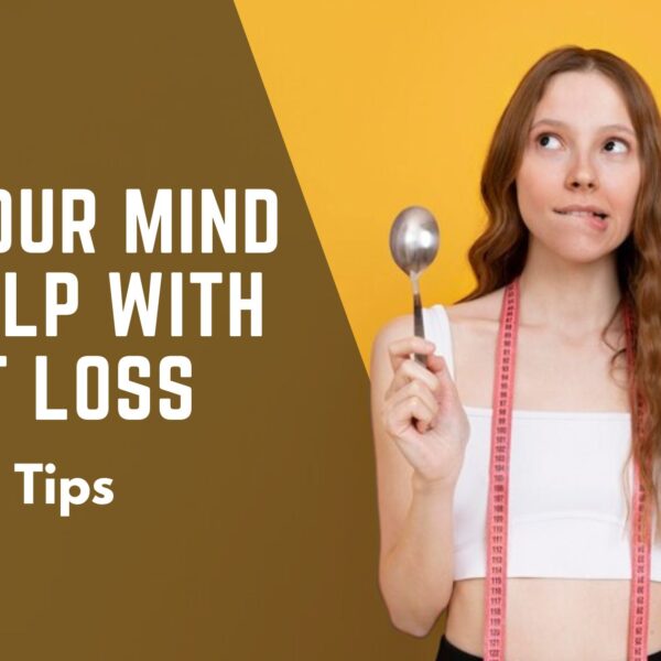 Mind Can Help with Weight Loss